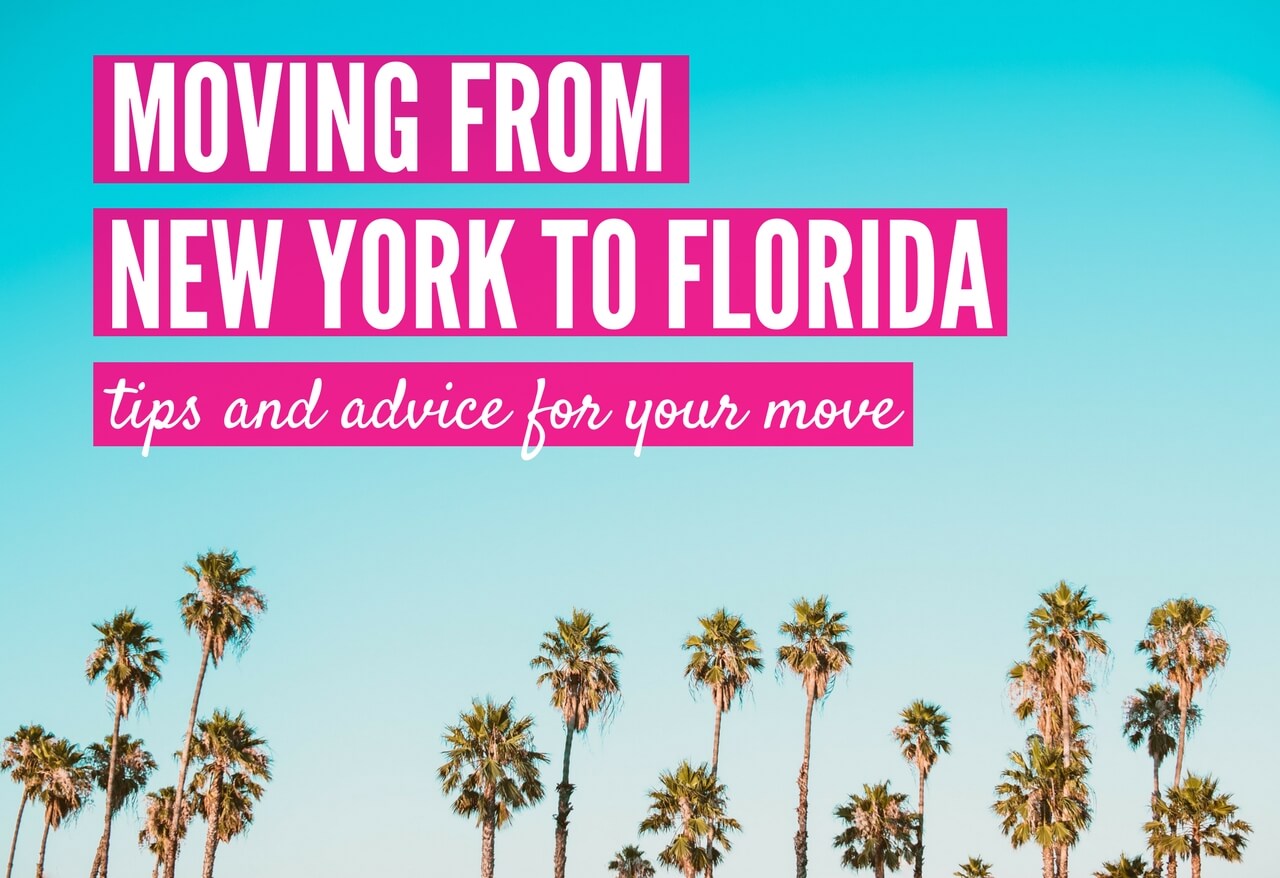 Moving from New York to Florida - Advice for Your NY to FL Move