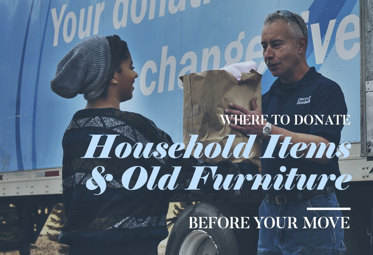 Where To Donate Household Items And Old Furniture Before Your Move